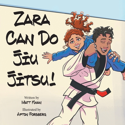 Zara Can Do Jiu Jitsu! Cover Image