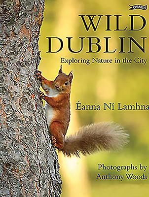Wild Dublin: Exploring Nature in the City Cover Image