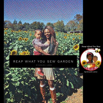 Cover for Reap What You Sew Garden