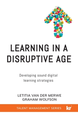 Learning in a Disruptive Age: Developing sound digital learning strategies Cover Image