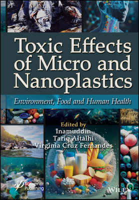 Toxic Effects of Micro- And Nanoplastics: Environment, Food and Human Health Cover Image