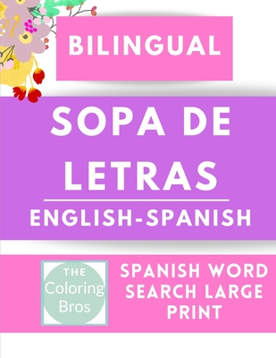 Spanish Word Search Large Print: SOPA de LETRAS By The Coloring Bros Cover Image