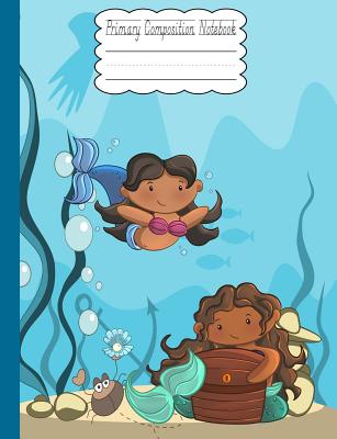 Primary Composition Notebook: Happy Mermaid Friends Find Treasure School Story Specialty Handwriting Paper Dotted Middle Line (Primary Journal Grades K-2 #9)
