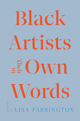 Black Artists in Their Own Words (Documents of Twentieth-Century Art)