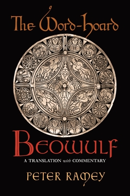 The Word-Hoard Beowulf: A Translation with Commentary Cover Image