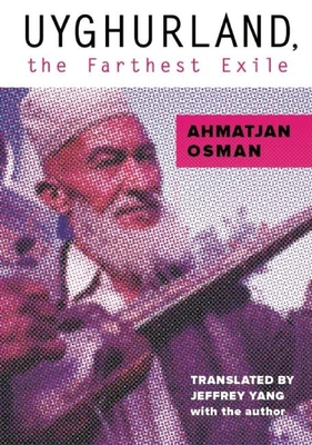 Cover for Uyghurland, the Farthest Exile