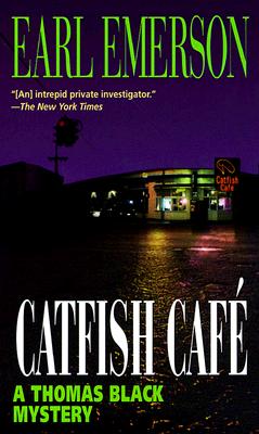 Catfish Cafe By Earl Emerson Cover Image