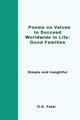 Poems on Values to Succeed Worldwide in Life - Good Families: Simple and Insightful Cover Image