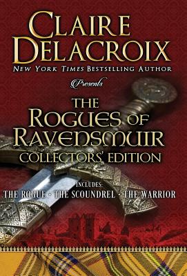 The Rogues of Ravensmuir By Claire Delacroix Cover Image