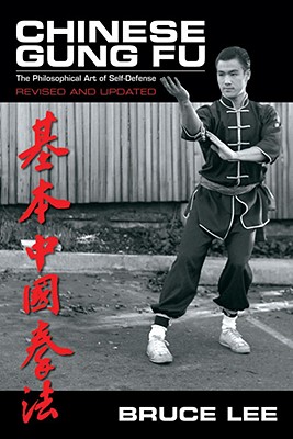 Chinese Gung Fu: The Philosophical Art of Self-Defense By Bruce Lee Cover Image