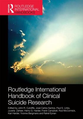 Routledge International Handbook of Clinical Suicide Research (Routledge International Handbooks) Cover Image