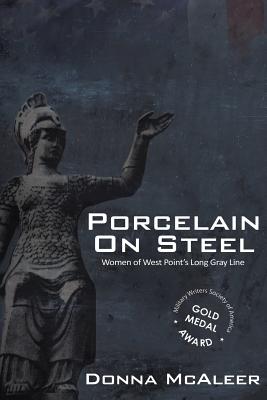 Cover for Porcelain On Steel Women of West Point's Long Gray Line