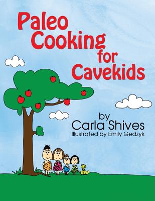 Paleo Cooking for Cavekids Cover Image