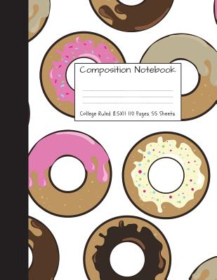 Composition Notebook College Ruled: Donut Doughnut Dough Nut Cute Composition Notebook, College Notebooks, Girl Pineapple School Notebook, Composition Cover Image