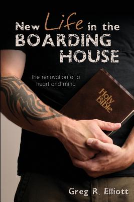 New Life in the Boarding House By Greg R. Elliott Cover Image