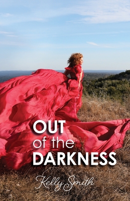 Out Of The Darkness By Kelly Smith Cover Image