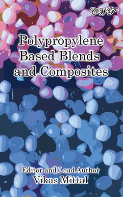 Polypropylene Based Blends and Composites (Polymer Science) Cover Image