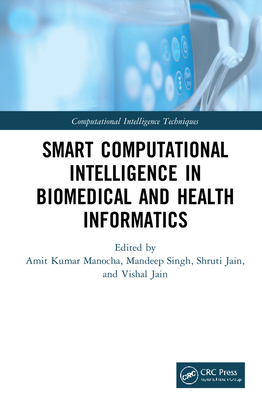 Smart Computational Intelligence in Biomedical and Health Informatics ...