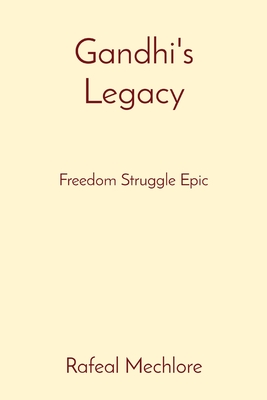 Gandhi's Legacy: Freedom Struggle Epic Cover Image