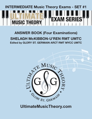 Intermediate Music Theory Exams Set #1 Answer Book - Ultimate Music Theory Exam Series: Preparatory, Basic, Intermediate & Advanced Exams Set #1 & Set Cover Image