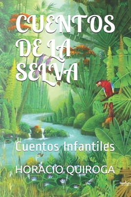 Cuentos de la Selva: Cuentos Infantiles Cover Image