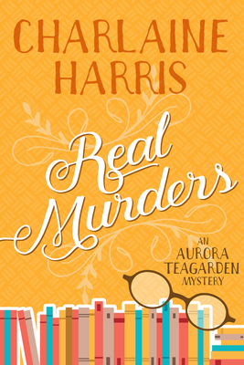 Real Murders: An Aurora Teagarden Mystery Cover Image