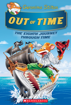 Out of Time (Geronimo Stilton Journey Through Time #8) Cover Image