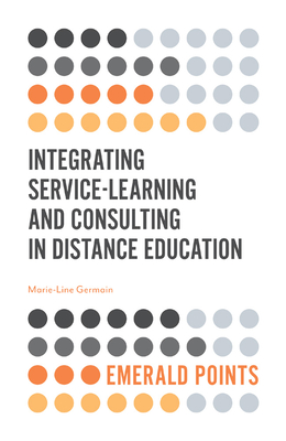 Integrating Service-Learning and Consulting in Distance Education (Emerald Points) Cover Image