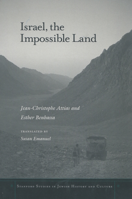 Israel, the Impossible Land (Stanford Studies in Jewish History and C)