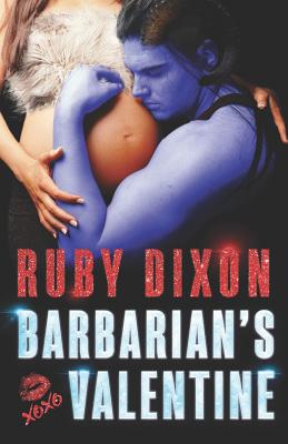 Barbarian's Valentine: A Slice of Life Novella (Ice Planet Barbarians #18)
