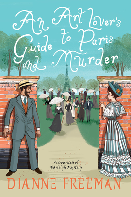An Art Lover's Guide to Paris and Murder (A Countess of Harleigh Mystery #7)