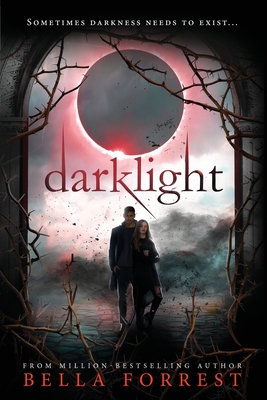 Darklight By Bella Forrest Cover Image