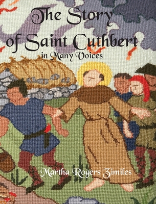 Cover for The Story of Saint Cuthbert in Many Voices
