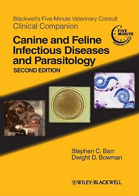 Blackwell's Five-Minute Veterinary Consult Clinical Companion: Canine and Feline Infectious Diseases and Parasitology Cover Image