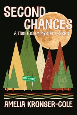 Second Chances: A Toki Tooley Mystery Series By Amelia Kronser-Cole Cover Image