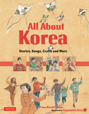 All about Korea: Stories, Songs, Crafts and More Cover Image