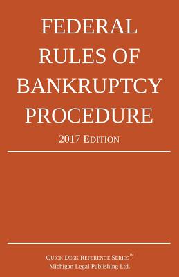 Federal Rules of Bankruptcy Procedure; 2017 Edition Cover Image