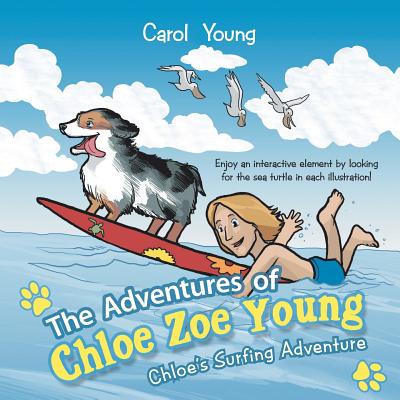 The Adventures of Chloe Zoe Young: Chloe's Surfing Adventure Cover Image