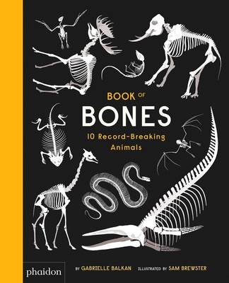 Book of Bones: 10 Record-Breaking Animals Cover Image