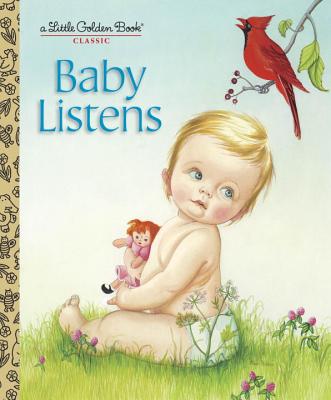 Baby Listens (Little Golden Book)