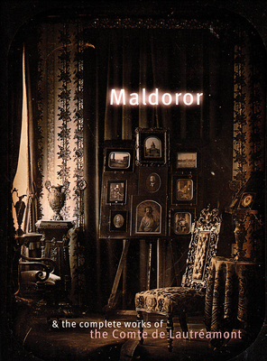 Maldoror & the Complete Works of the Comte de Lautréamont Cover Image