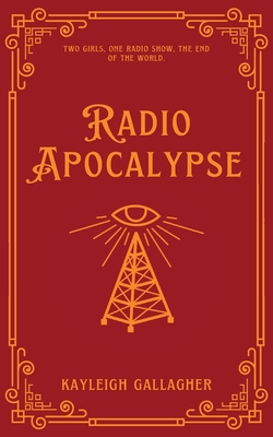 Radio Apocalypse By Kayleigh Gallagher Cover Image