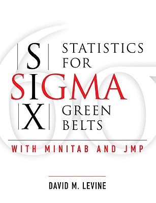 Statistics for Six SIGMA Green Belts with Minitab and Jmp Cover Image