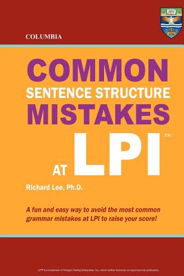 Columbia Common Sentence Structure Mistakes at LPI By Richard Lee Ph. D. Cover Image