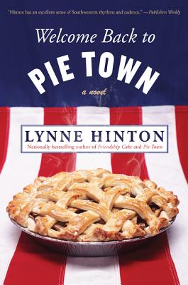 Welcome Back to Pie Town: A Novel By Lynne Hinton Cover Image