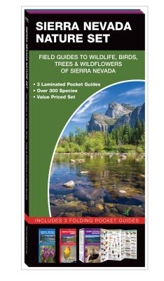 Sierra Nevada Nature Set: Field Guides to Wildlife, Birds, Trees & Wildflowers of Sierra Nevada