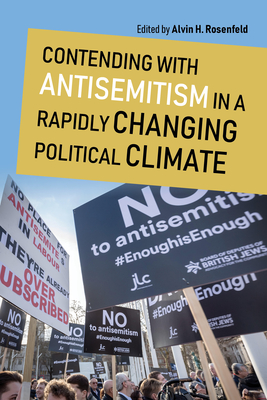 Contending with Antisemitism in a Rapidly Changing Political Climate (Studies in Antisemitism) Cover Image