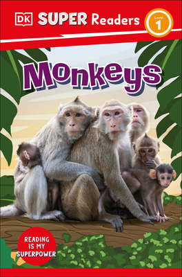 DK Super Readers Level 1 Monkeys By DK Cover Image
