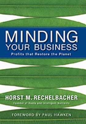 Minding Your Business: Profits that Restore the Planet Cover Image