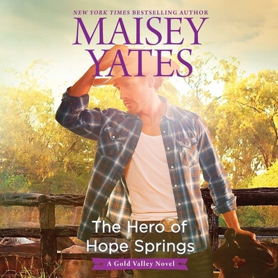 The Hero of Hope Springs Lib/E (Gold Valley Novels Lib/E)